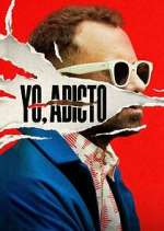 Watch Yo, adicto M4ufreemovies