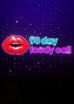 Watch 90 Day: Foody Call M4ufreemovies