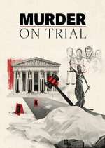 Watch Murder on Trial M4ufreemovies