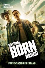 Watch Natural Born Narco M4ufreemovies