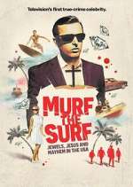 Watch Murf the Surf: Jewels, Jesus, and Mayhem in the USA M4ufreemovies