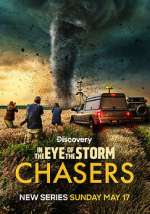 In the Eye of the Storm: Chasers