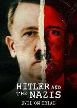 Watch Hitler and the Nazis: Evil on Trial M4ufreemovies