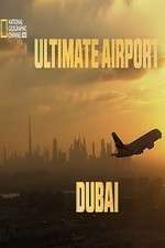 Watch Ultimate Airport Dubai M4ufreemovies