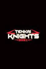 Watch Tenkai Knights M4ufreemovies