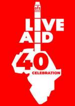 Watch Live Aid at 40: When Rock \'n\' Roll Took on the World M4ufreemovies