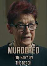 Watch Murdered: The Baby on the Beach M4ufreemovies