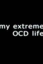 Watch My Extreme OCD Life M4ufreemovies