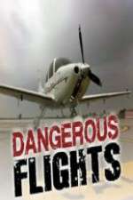 Watch Dangerous Flights M4ufreemovies
