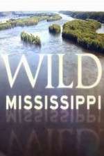 Watch Wild Mississippi M4ufreemovies