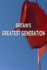 Watch Britain's Greatest Generation M4ufreemovies