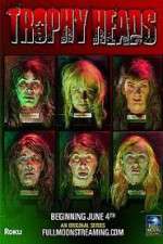 Watch Trophy Heads M4ufreemovies