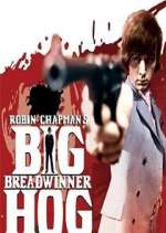 Watch Big Breadwinner Hog M4ufreemovies