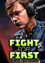 Watch Fight for First: Excel Esports M4ufreemovies