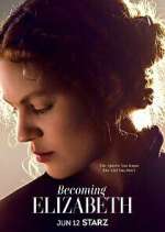 Watch Becoming Elizabeth M4ufreemovies