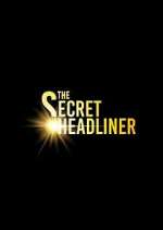 Watch The Secret Headliner M4ufreemovies