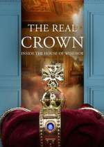 Watch The Real Crown: Inside the House of Windsor M4ufreemovies