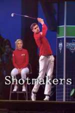 Watch Shotmakers M4ufreemovies