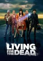 Watch Living for the Dead M4ufreemovies