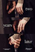 Two Years Later