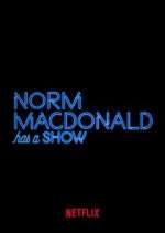 Watch Norm Macdonald Has a Show M4ufreemovies