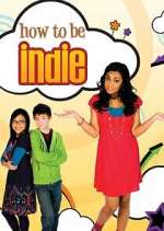Watch How to Be Indie M4ufreemovies