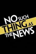 Watch No Such Thing as the News M4ufreemovies
