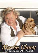 Watch Martin Clunes: My Travels and Other Animals M4ufreemovies