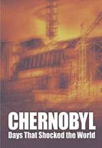 Chernobyl: Days That Shocked the World