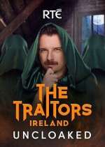 Watch The Traitors Ireland Uncloaked M4ufreemovies