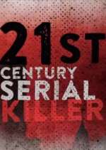 Watch 21st Century Serial Killer M4ufreemovies