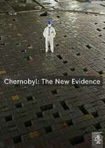 Watch Chernobyl: The New Evidence M4ufreemovies