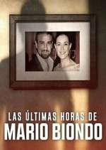 Watch Las Ãšltimas Horas de Mario Biondo M4ufreemovies