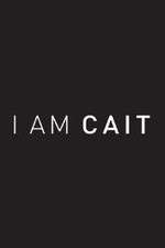 Watch I Am Cait M4ufreemovies