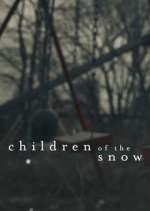 Watch Children of the Snow M4ufreemovies