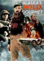 Watch Alaska's Wild Gourmet M4ufreemovies