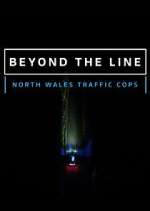 Watch Beyond the Line: North Wales Traffic Cops M4ufreemovies