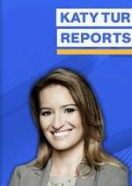 Watch Katy Tur Reports M4ufreemovies