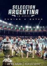 Watch SelecciÃ³n Argentina, la serie - Camino a Qatar M4ufreemovies
