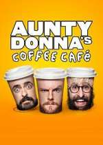 Watch Aunty Donna's Coffee Cafe M4ufreemovies