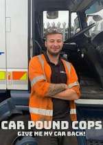 Watch Car Pound Cops: Give Me My Car Back! M4ufreemovies