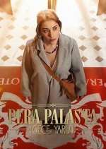 Watch Pera Palas'ta Gece YarÄ±sÄ± M4ufreemovies