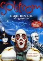 Watch Cirque du Soleil: Solstrom M4ufreemovies