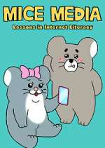 Watch MICE MEDIA: Lessons in Internet Literacy M4ufreemovies