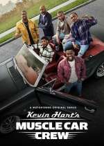 Watch Kevin Hart's Muscle Car Crew M4ufreemovies