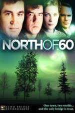 Watch North of 60 M4ufreemovies