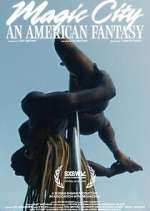 Watch Magic City: An American Fantasy M4ufreemovies