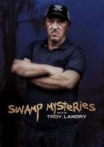 Watch Swamp Mysteries with Troy Landry M4ufreemovies