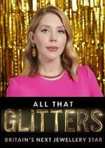 Watch All That Glitters: Britain's Next Jewellery Star M4ufreemovies