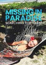 Watch Missing in Paradise: Searching for Sarm M4ufreemovies